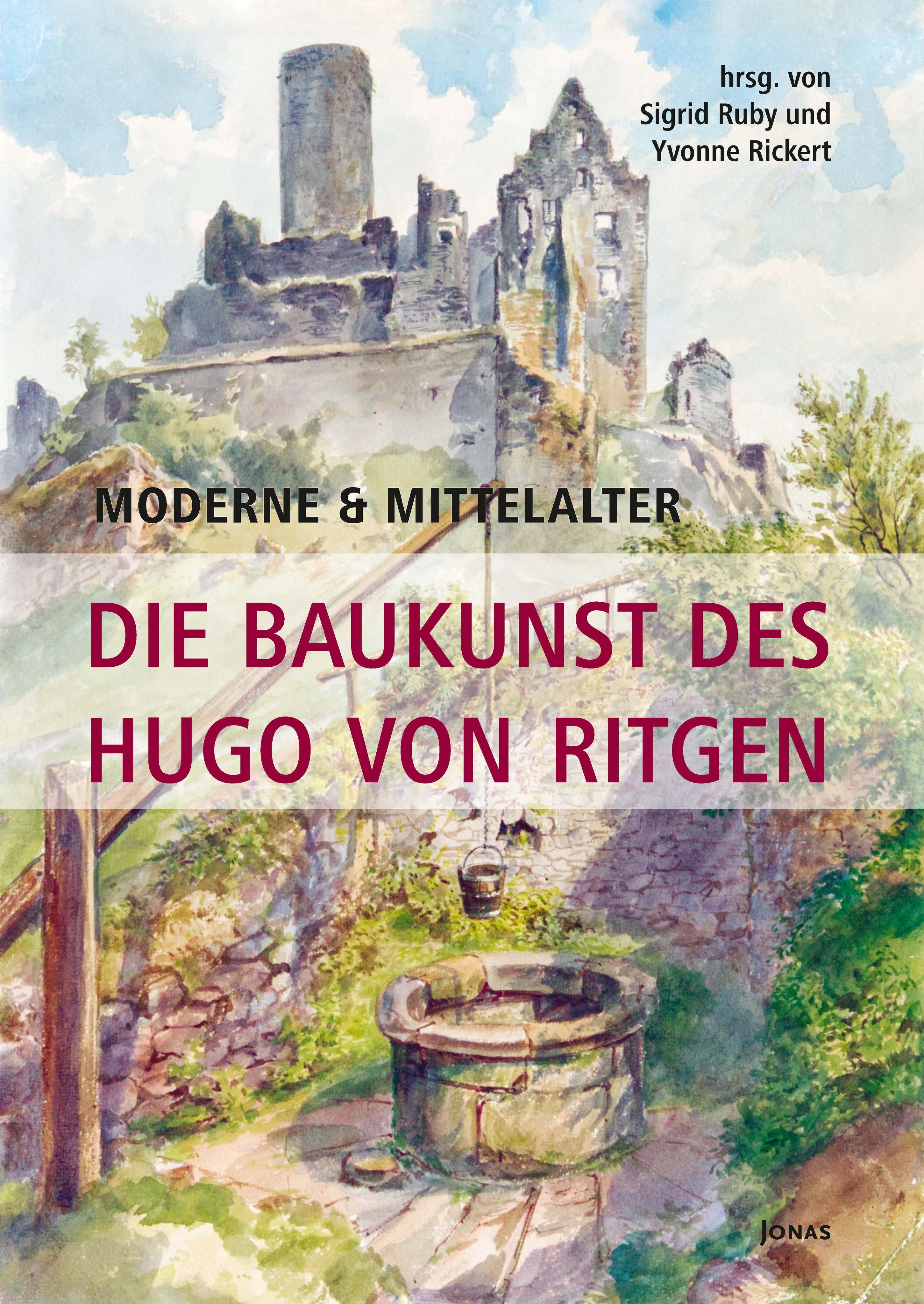 Vorderes Coverbild Moderne & Mittelalter. Die Baukunst des Hugo von Ritgen