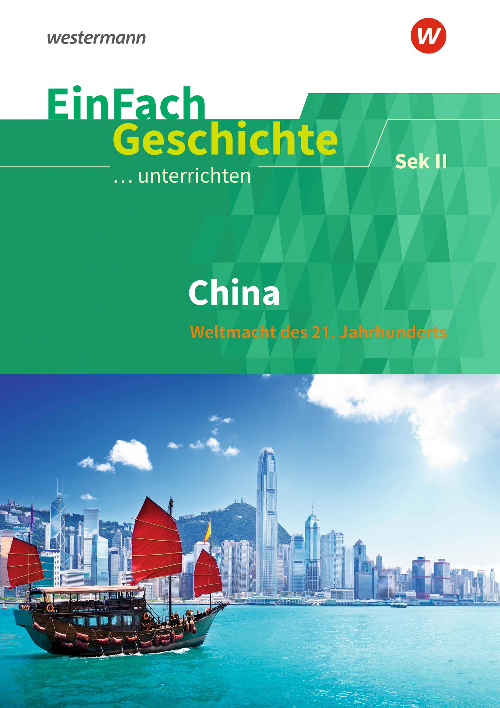 Vorderes Coverbild China. EinFach Geschichte ...unterrichten. Sekundarstufe II