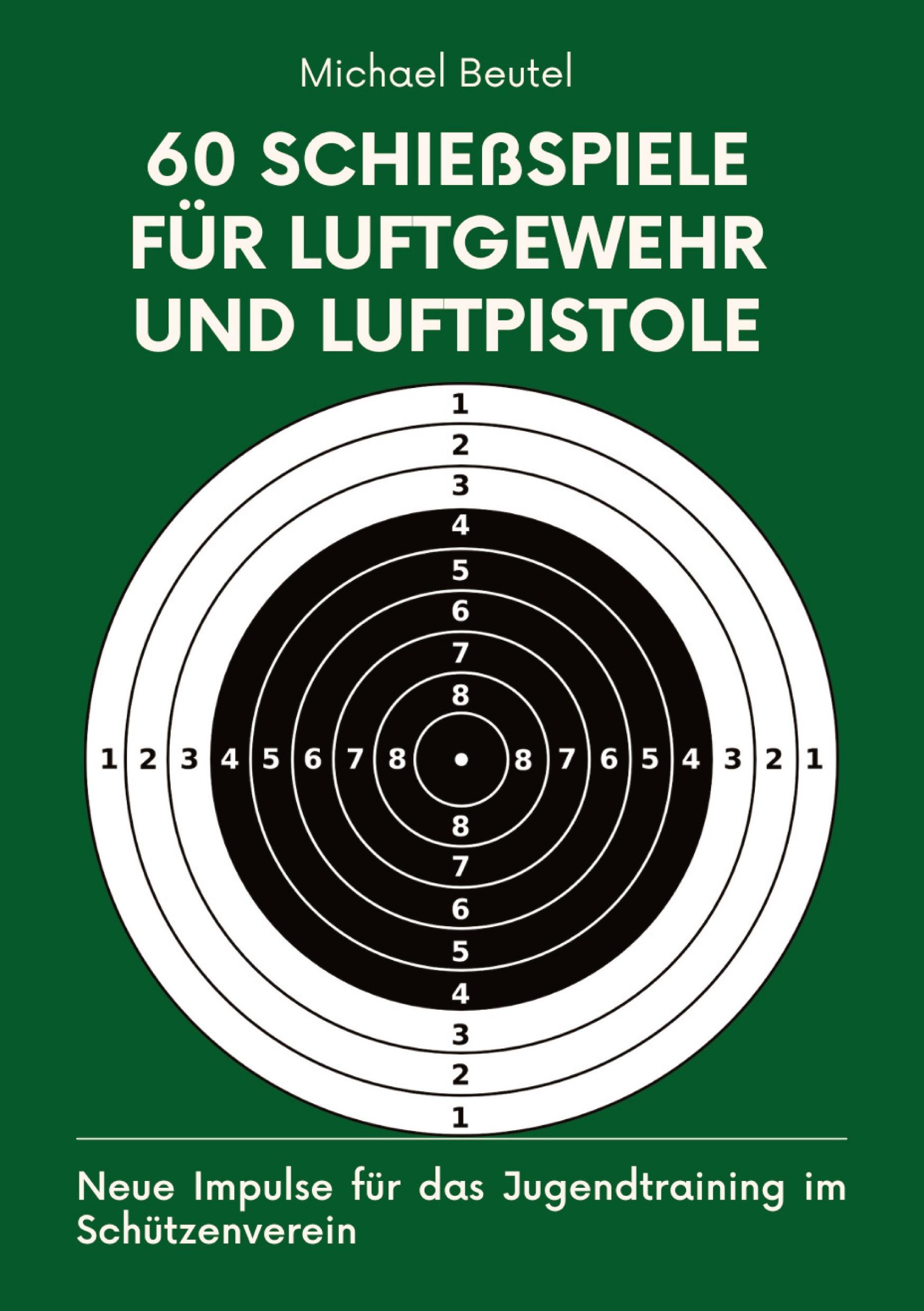 Vorderes Coverbild 60 Schießspiele für Luftgewehr und Luftpistole
