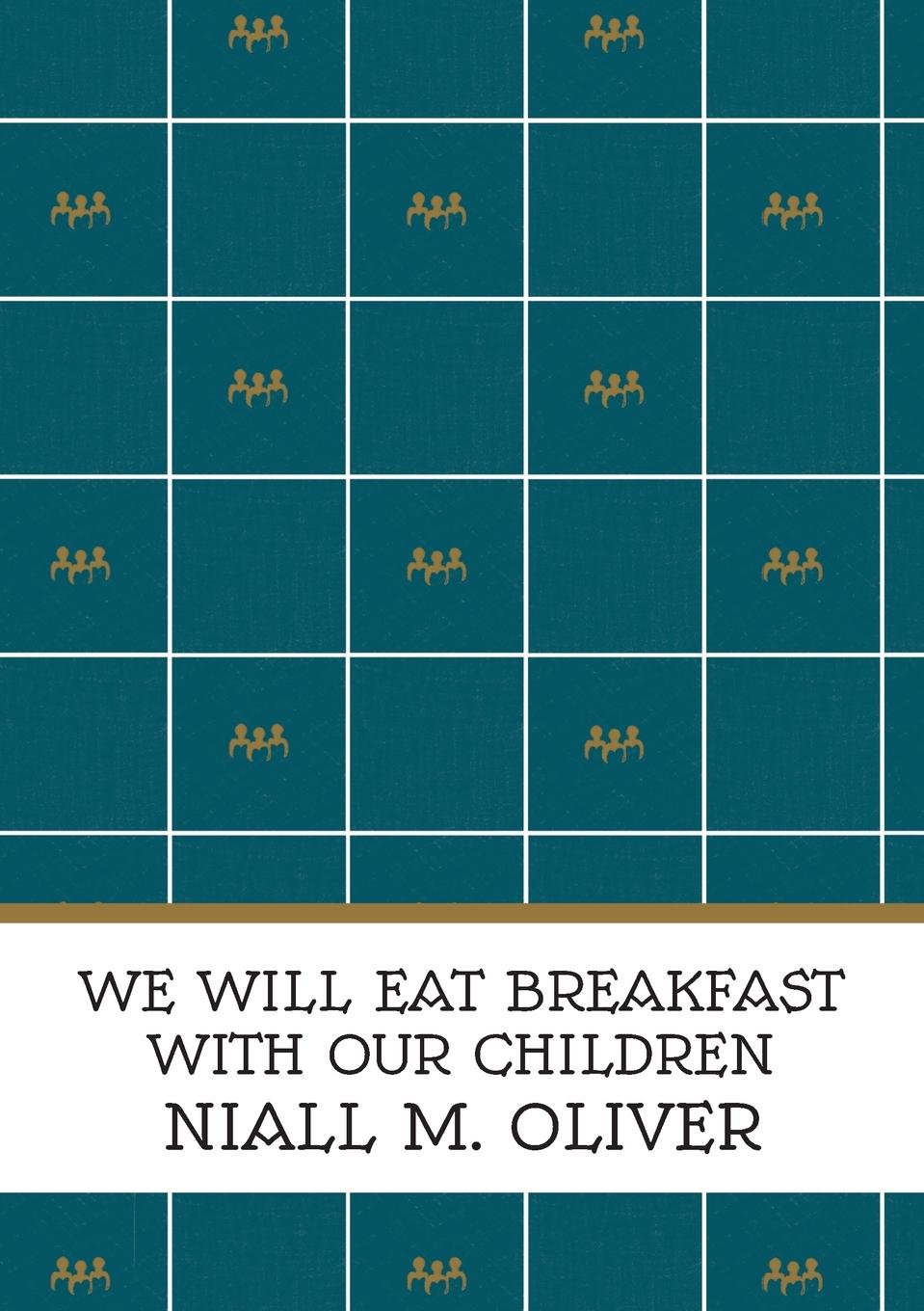 Vorderes Coverbild We Will Eat Breakfast With Our Children