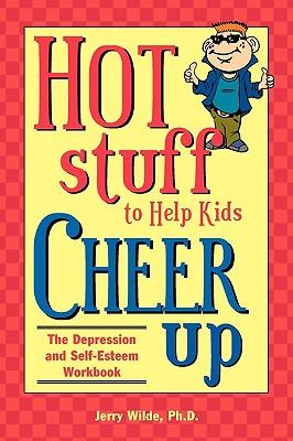 Vorderes Coverbild Hot Stuff to Help Kids Cheer Up