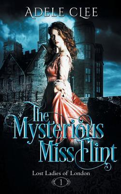 Vorderes Coverbild The Mysterious Miss Flint