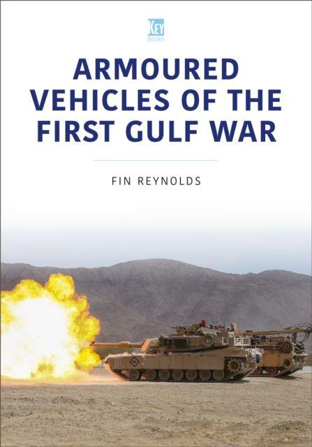 Vorderes Coverbild Armoured Vehicles of the Gulf War