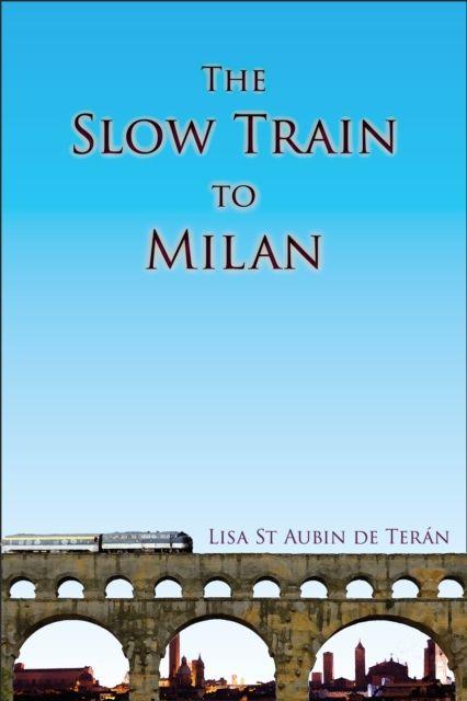Vorderes Coverbild The Slow Train To Milan