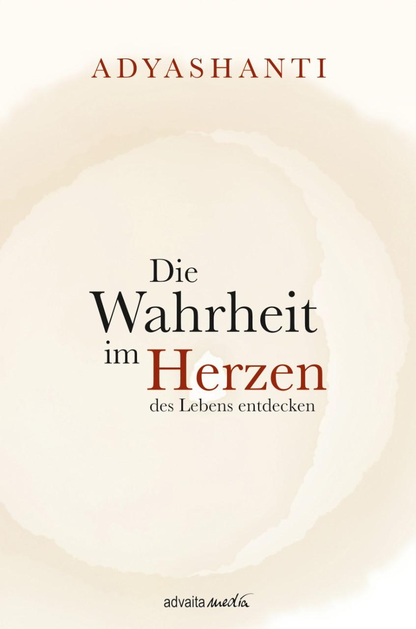 Vorderes Coverbild Die Wahrheit im Herzen des Lebens entdecken