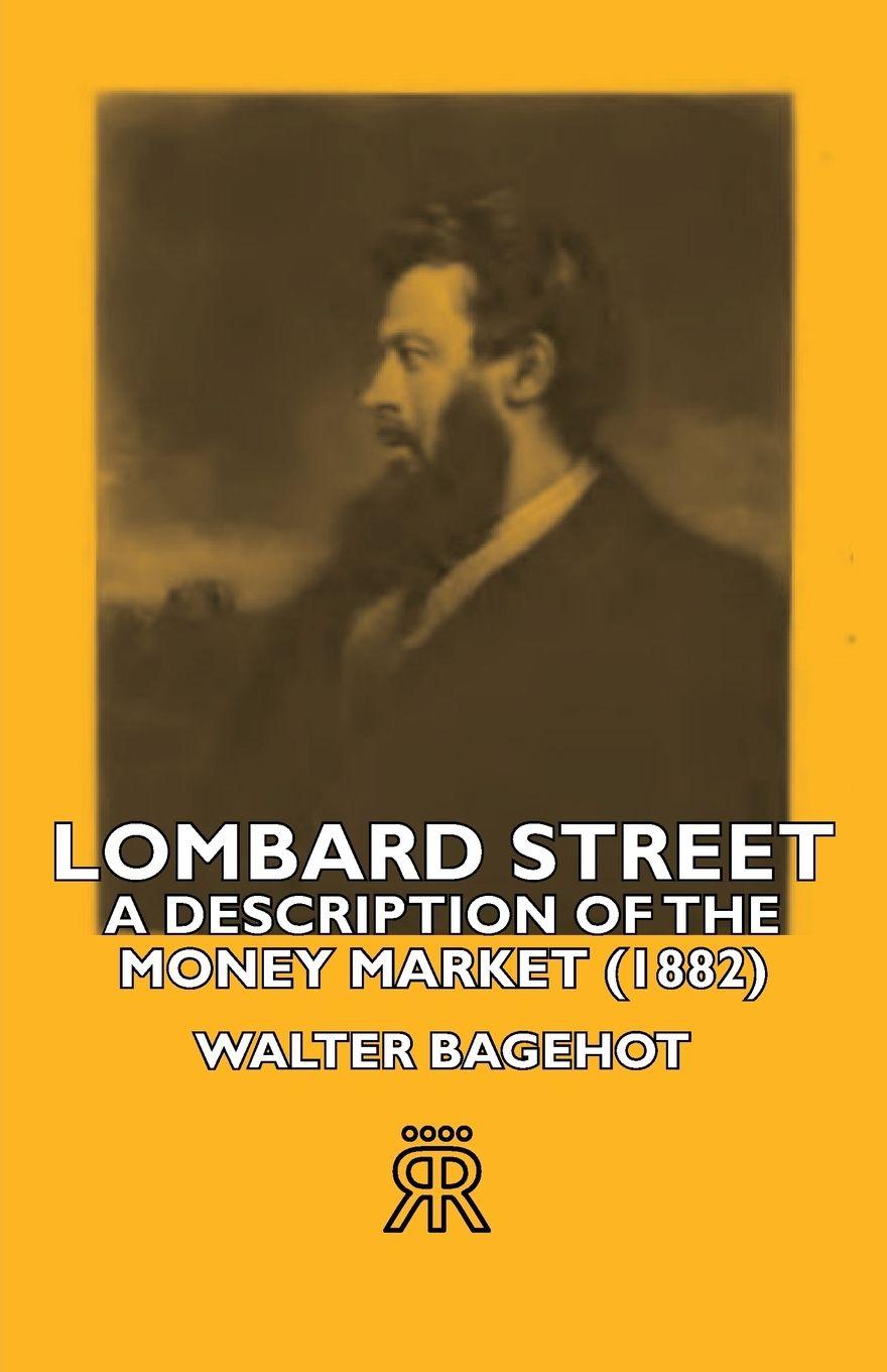Vorderes Coverbild Lombard Street- A Description of the Money Market (1882)