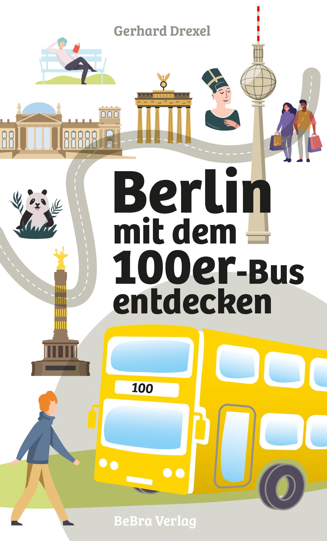 Vorderes Coverbild Berlin mit dem 100er-Bus entdecken