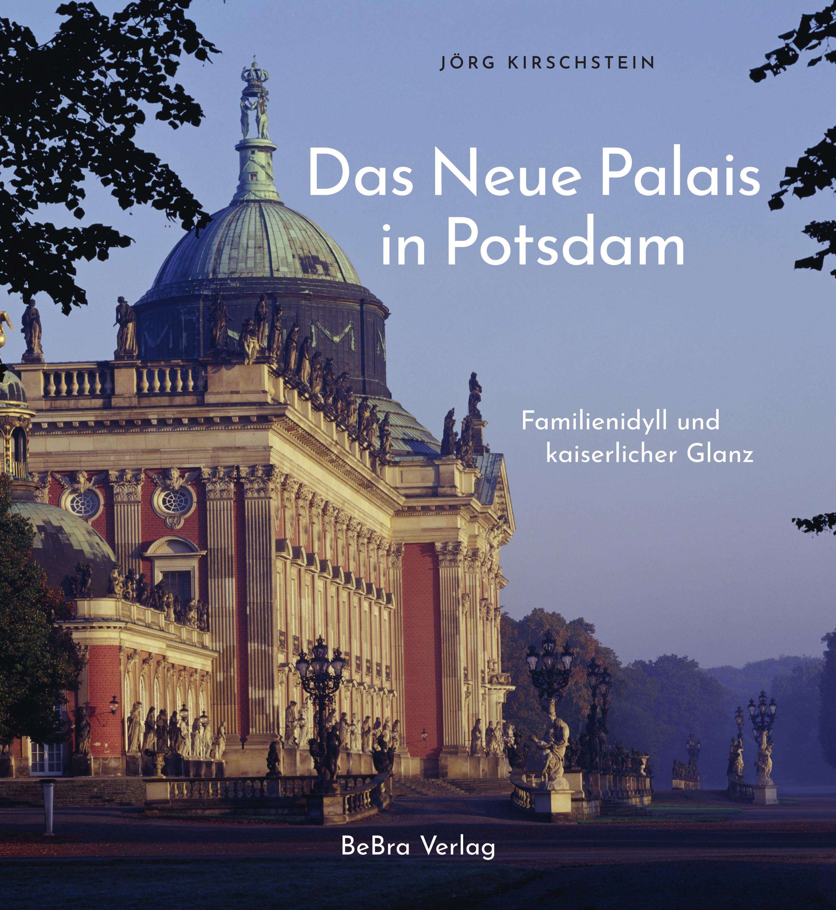 Vorderes Coverbild Das Neue Palais in Potsdam