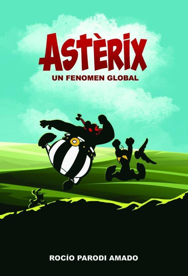 Vorderes Coverbild Astèrix. Un fenomen global