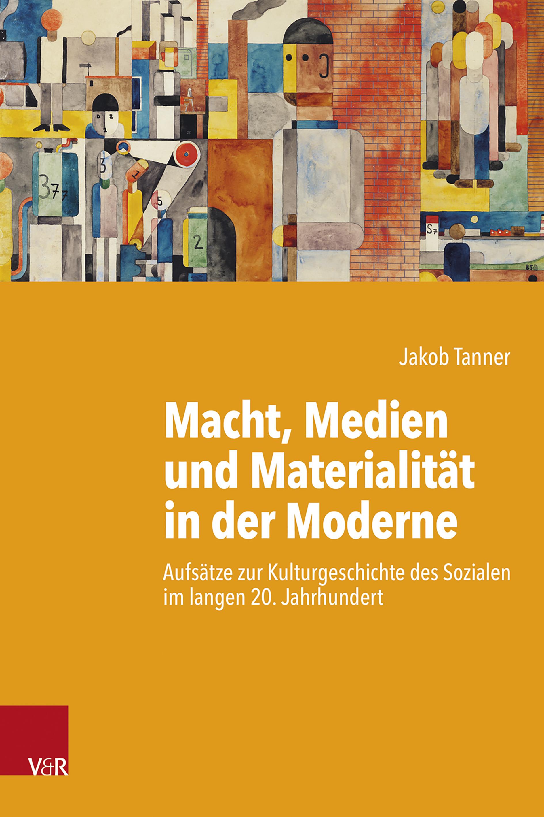 Vorderes Coverbild Macht, Medien und Materialität in der Moderne
