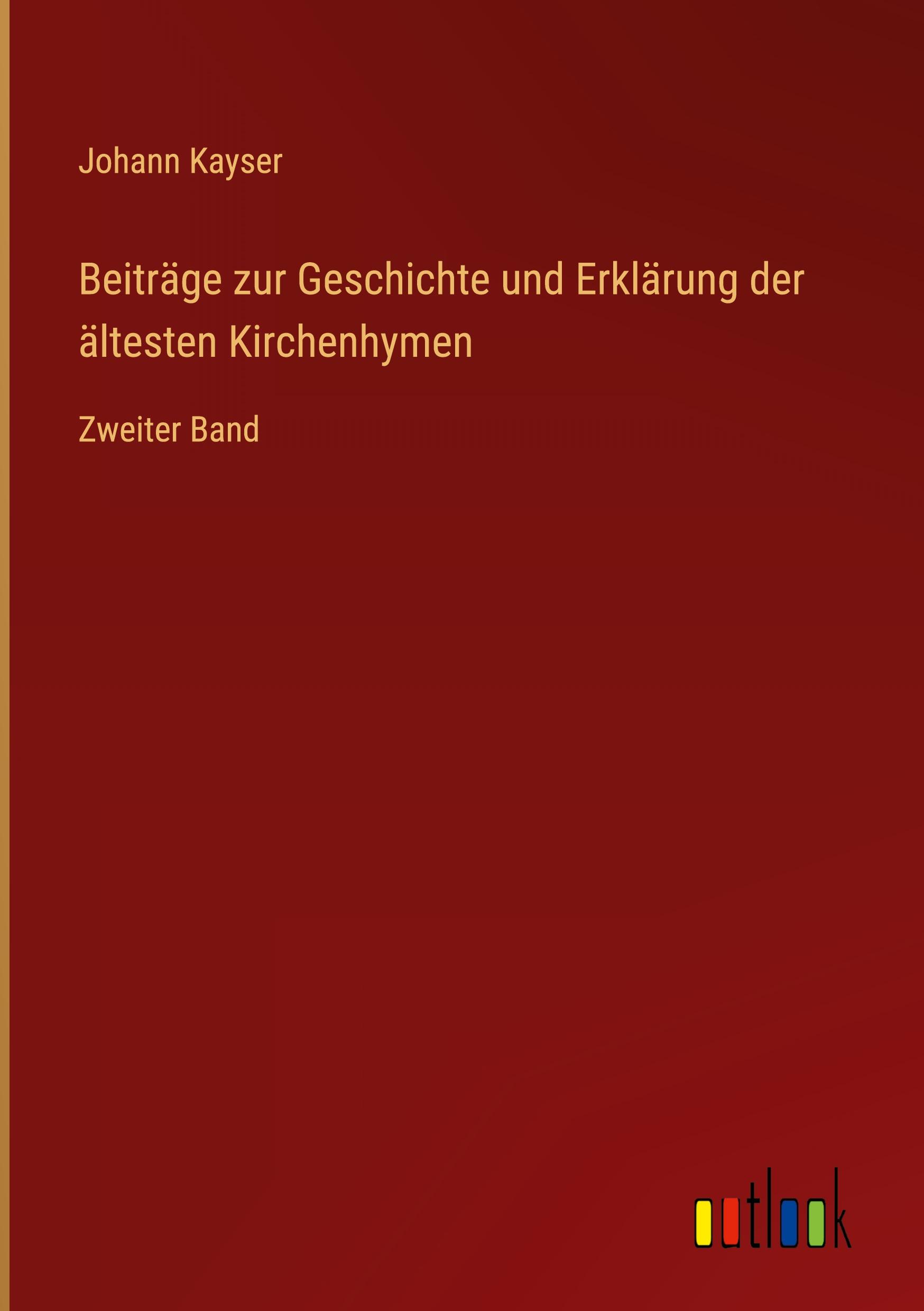 Vorderes Coverbild Beiträge zur Geschichte und Erklärung der ältesten Kirchenhymen
