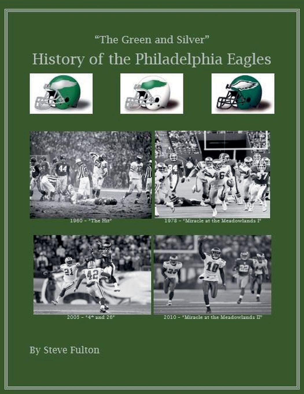 Vorderes Coverbild The Green & Silver! History of the Philadelphia Eagles
