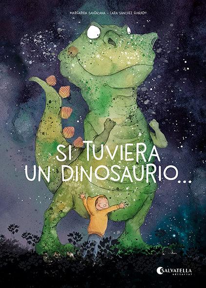 Vorderes Coverbild Si tuviera un dinosaurio...