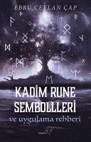 Vorderes Coverbild Kadim Rune Sembolleri ve Uygulama Rehberi