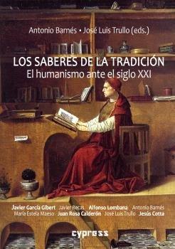 Vorderes Coverbild Los saberes de la tradición : el humanismo ante el siglo XXI