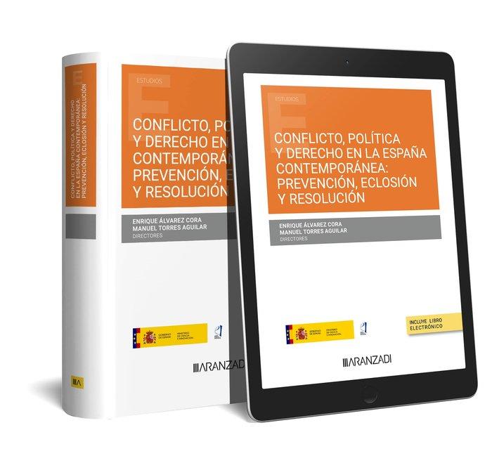 Vorderes Coverbild Conflicto, política y derecho en la España contemporánea prevención, eclosión, resolución (Papel + e-book)