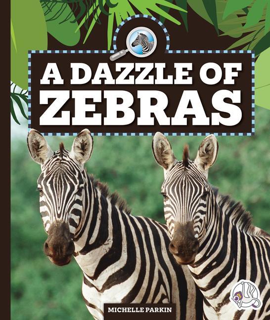 Vorderes Coverbild A Dazzle of Zebras