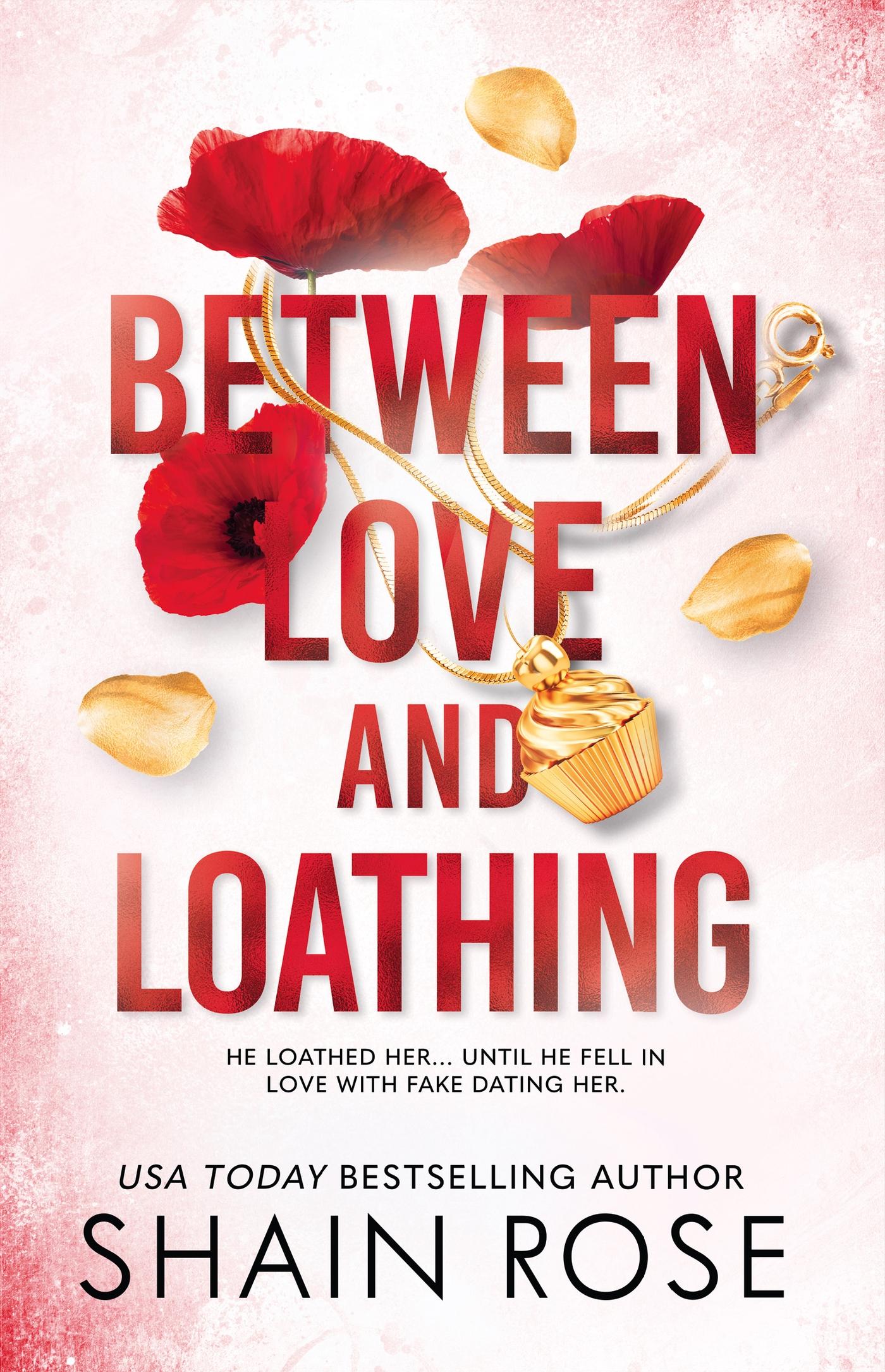 Vorderes Coverbild BETWEEN LOVE AND LOATHING