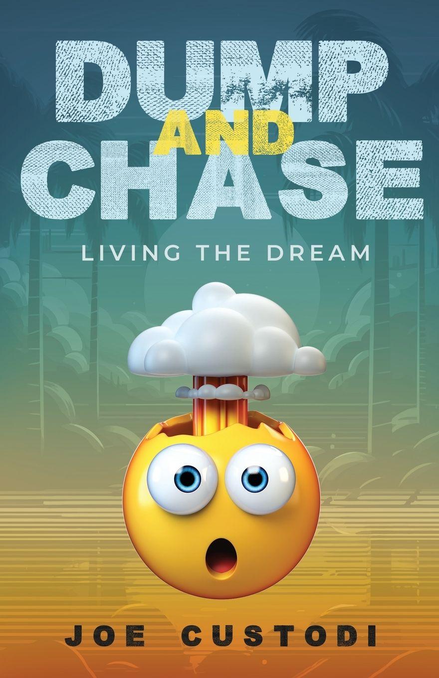 Vorderes Coverbild Dump And Chase Living The Dream