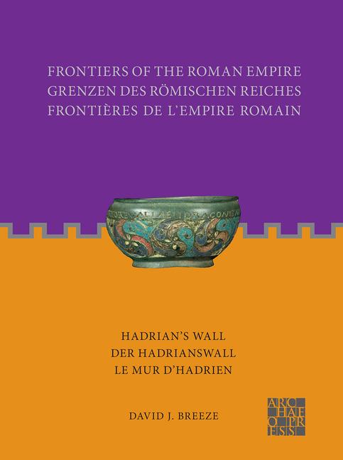 Vorderes Coverbild Frontiers of the Roman Empire: Hadrian's Wall