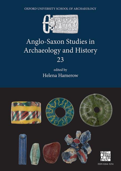 Vorderes Coverbild Anglo-Saxon Studies in Archaeology and History 23