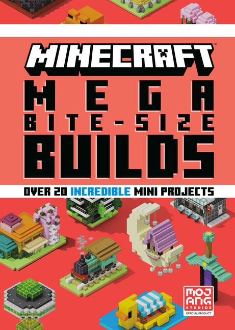 Vorderes Coverbild Minecraft: Mega Bite-Size Builds (Over 20 Incredible Mini Projects)