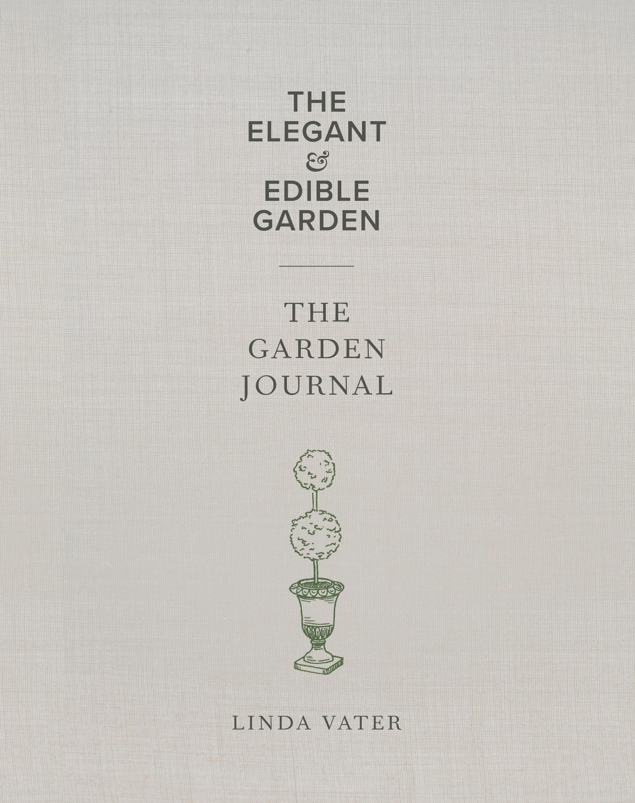 Vorderes Coverbild The Elegant & Edible Garden and the Garden Journal Boxed Set