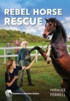 Vorderes Coverbild Rebel Horse Rescue