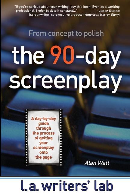 Vorderes Coverbild The 90-Day Screenplay