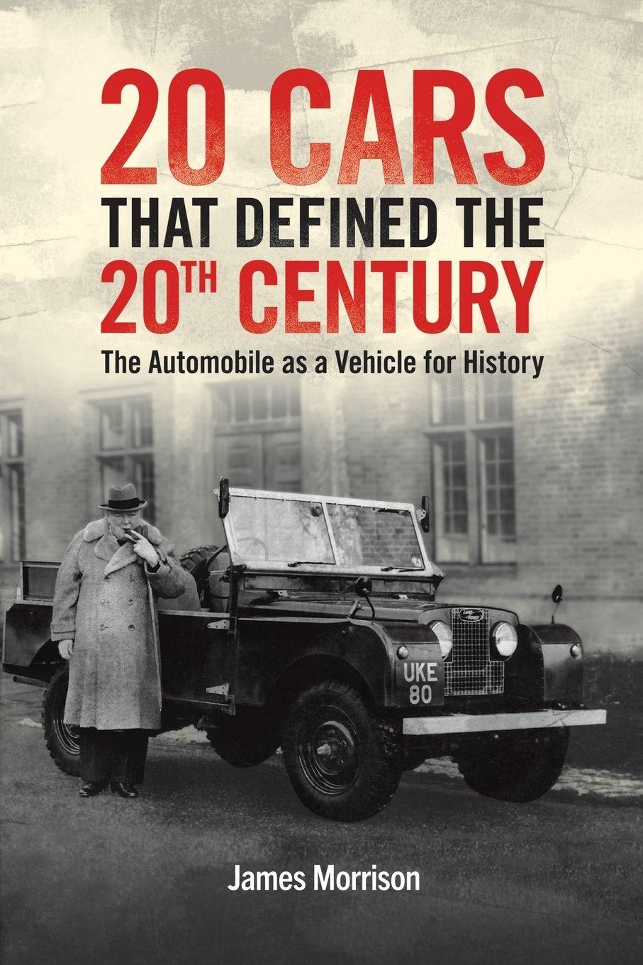 Vorderes Coverbild Twenty Cars that Defined the 20th Century