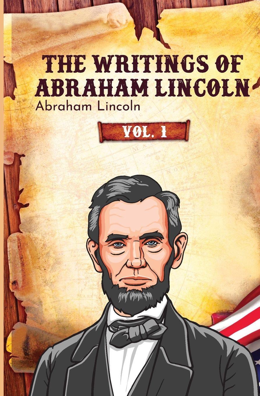 Vorderes Coverbild The Writings of Abraham Lincoln