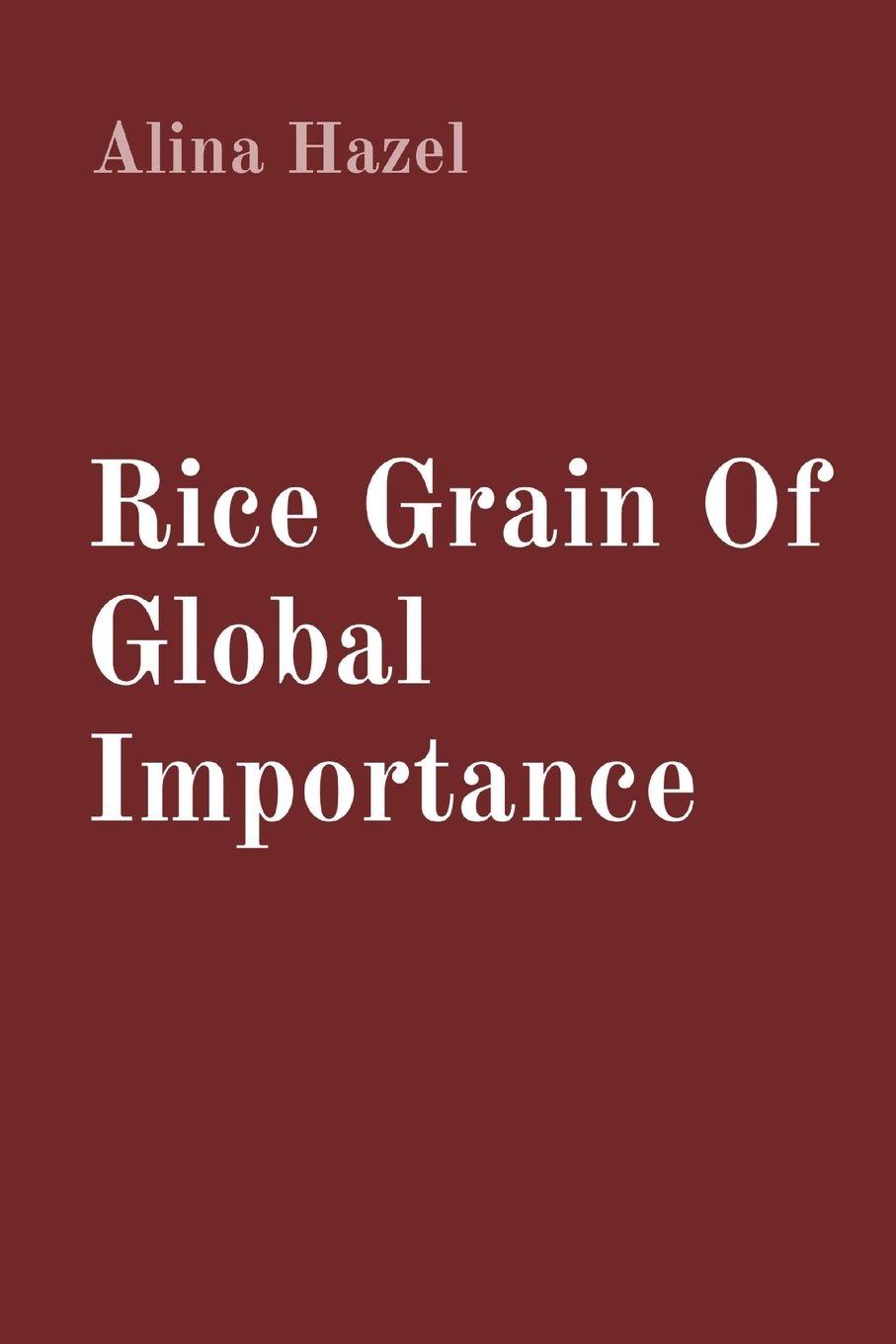 Vorderes Coverbild Rice Grain Of Global Importance
