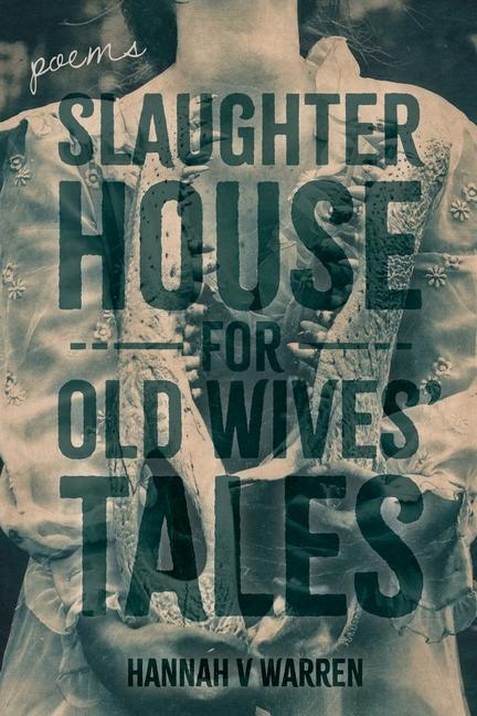 Vorderes Coverbild Slaughterhouse for Old Wives' Tales