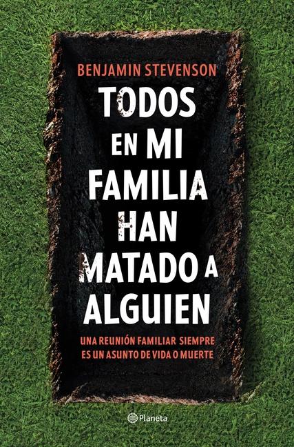 Vorderes Coverbild Todos En Mi Familia Han Matado a Alguien / Everyone in My Family Has Killed Someone