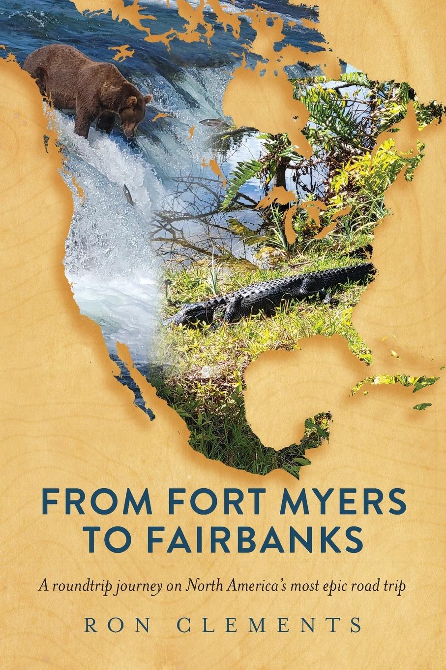 Vorderes Coverbild From Fort Myers to Fairbanks
