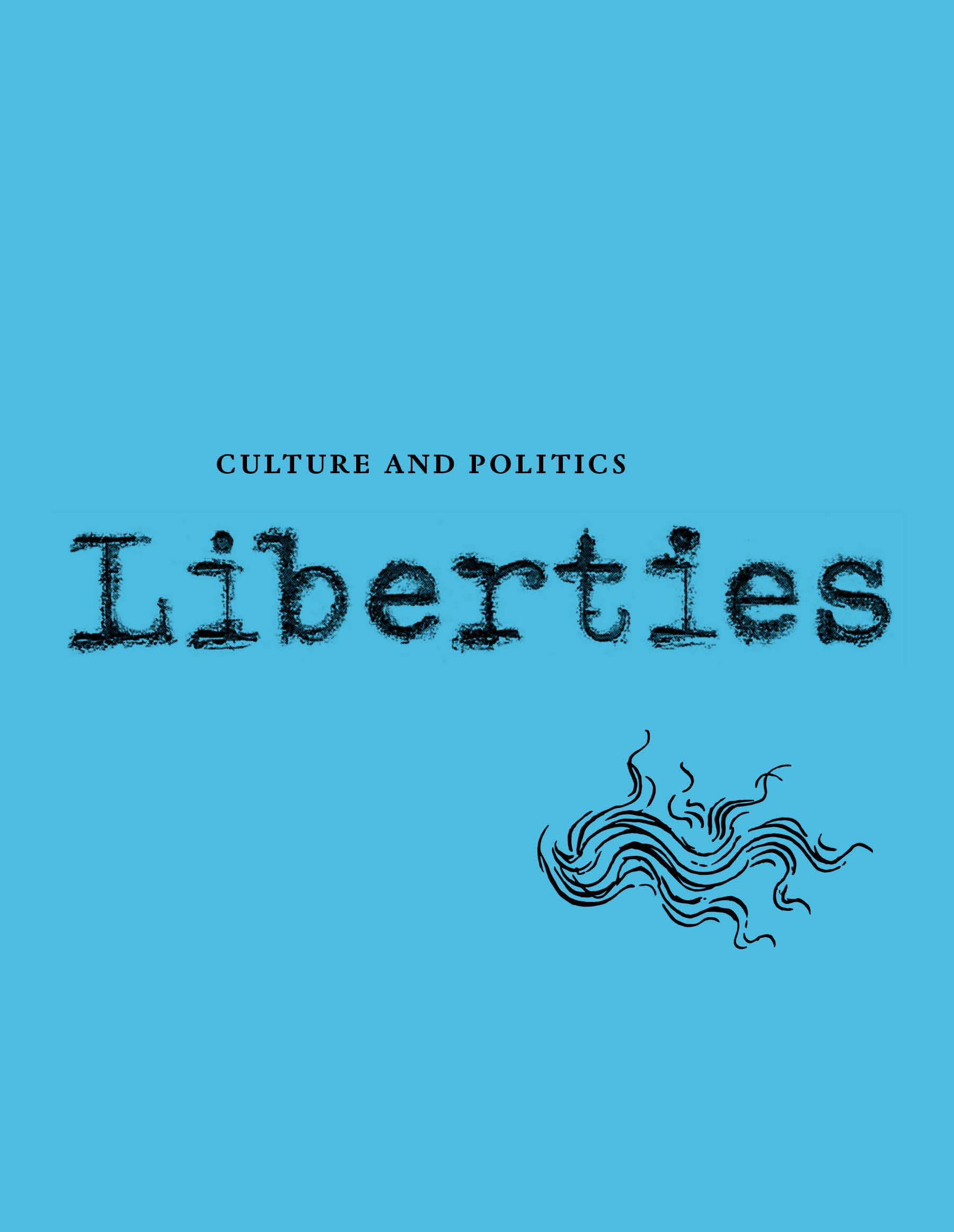 Vorderes Coverbild Liberties Journal of Culture and Politics