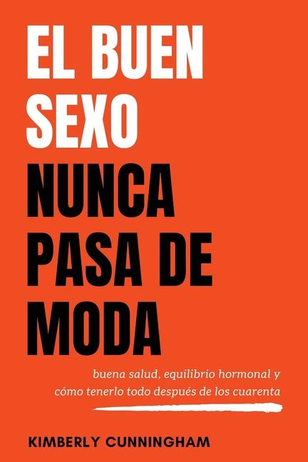 Vorderes Coverbild El buen sexo nunca pasa de moda