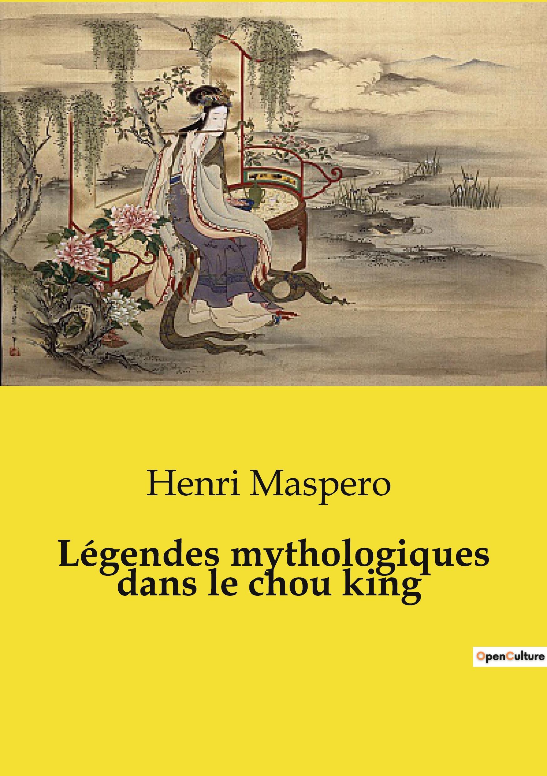 Vorderes Coverbild Légendes mythologiques dans le chou king