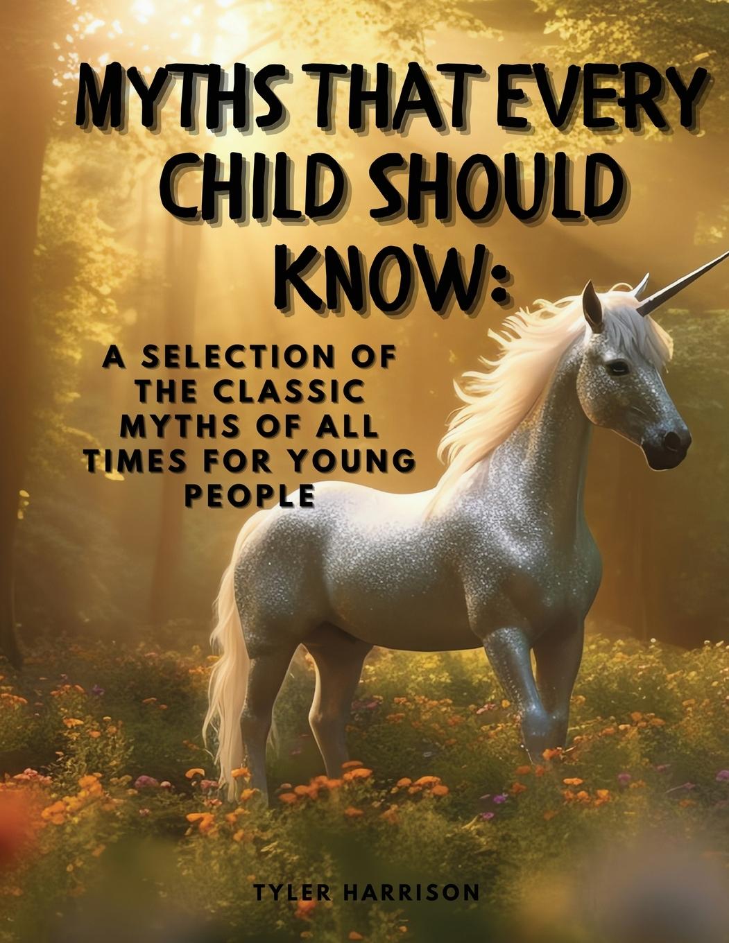 Vorderes Coverbild Myths That Every Child Should Know