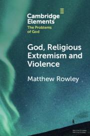 Vorderes Coverbild God, Religious Extremism and Violence
