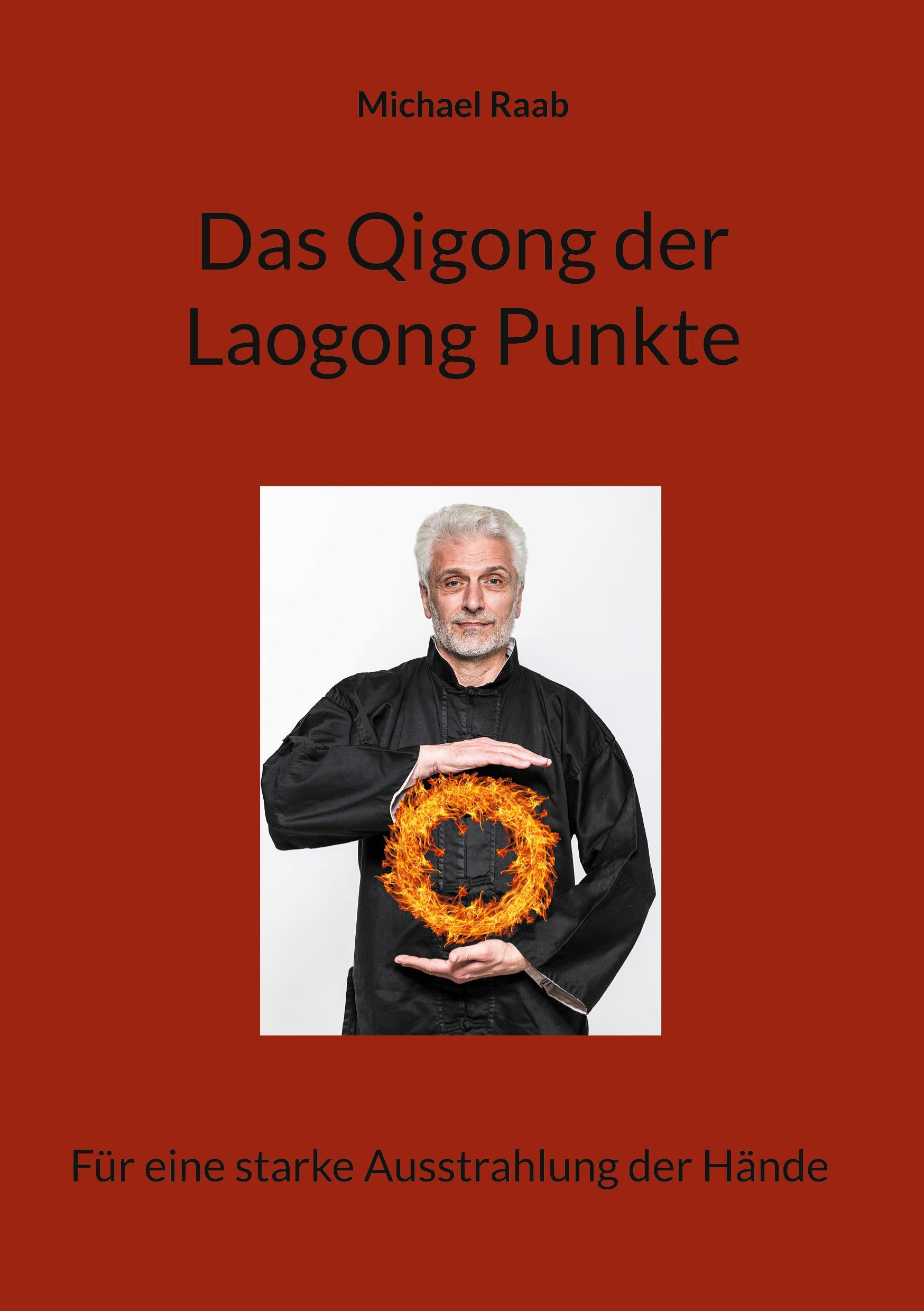 Vorderes Coverbild Das Qigong der Laogong-Punkte