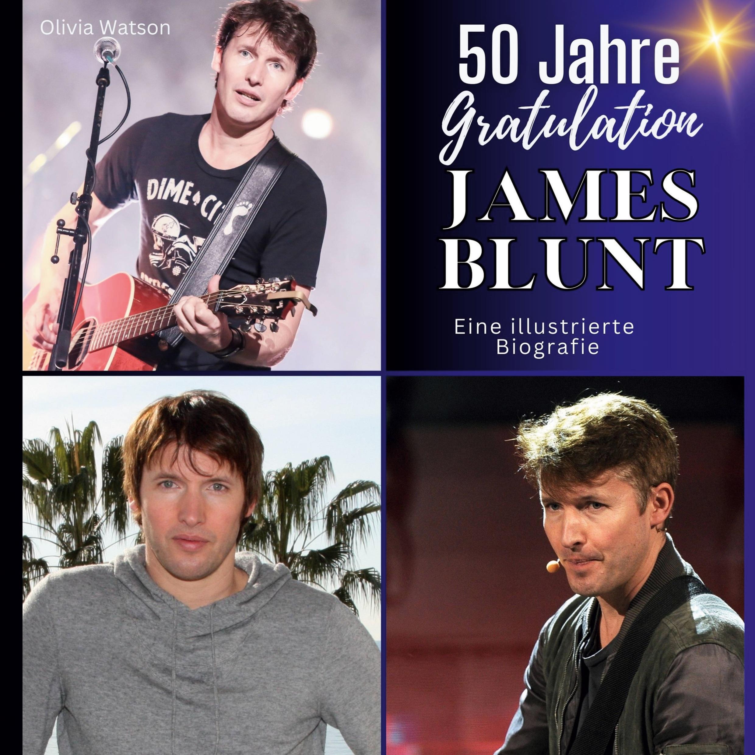 Vorderes Coverbild 50 Jahre <br> James Blunt - Gratulation!