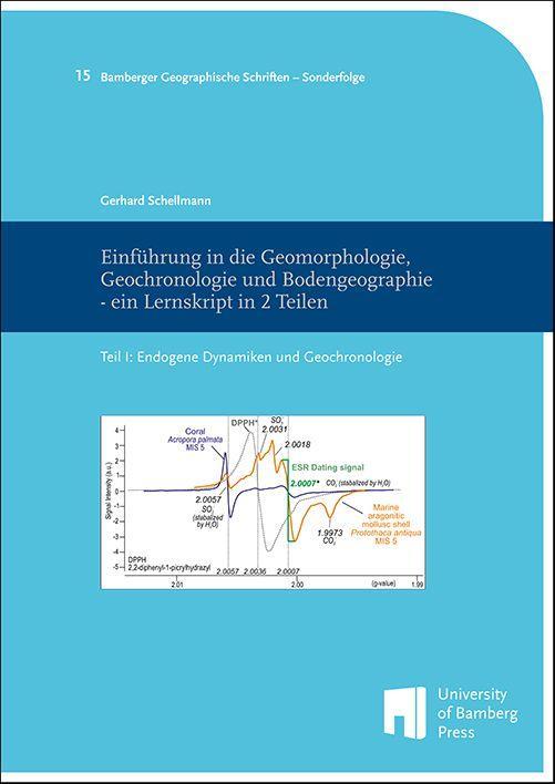Vorderes Coverbild Einführung in die Geomorphologie, Geochronologie und Bodengeographie - ein Lernskript in 2 Teilen Teil I
