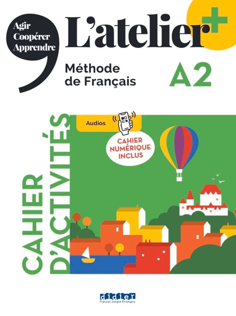 Vorderes Coverbild L'atelier+ A2: Cahier d'activités mit didierfle.app und E-Book