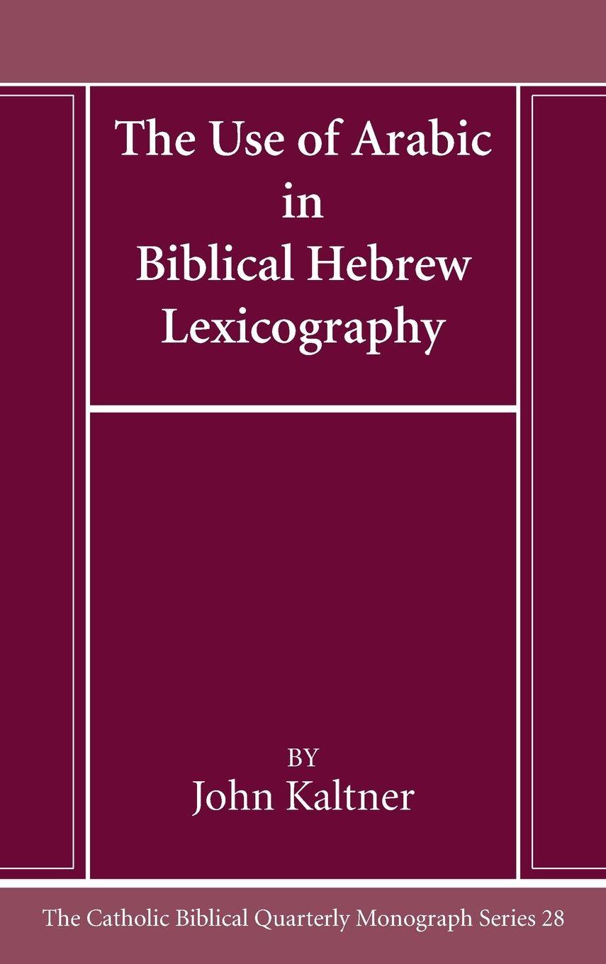 Vorderes Coverbild The Use of Arabic in Hebrew Biblical Lexicography