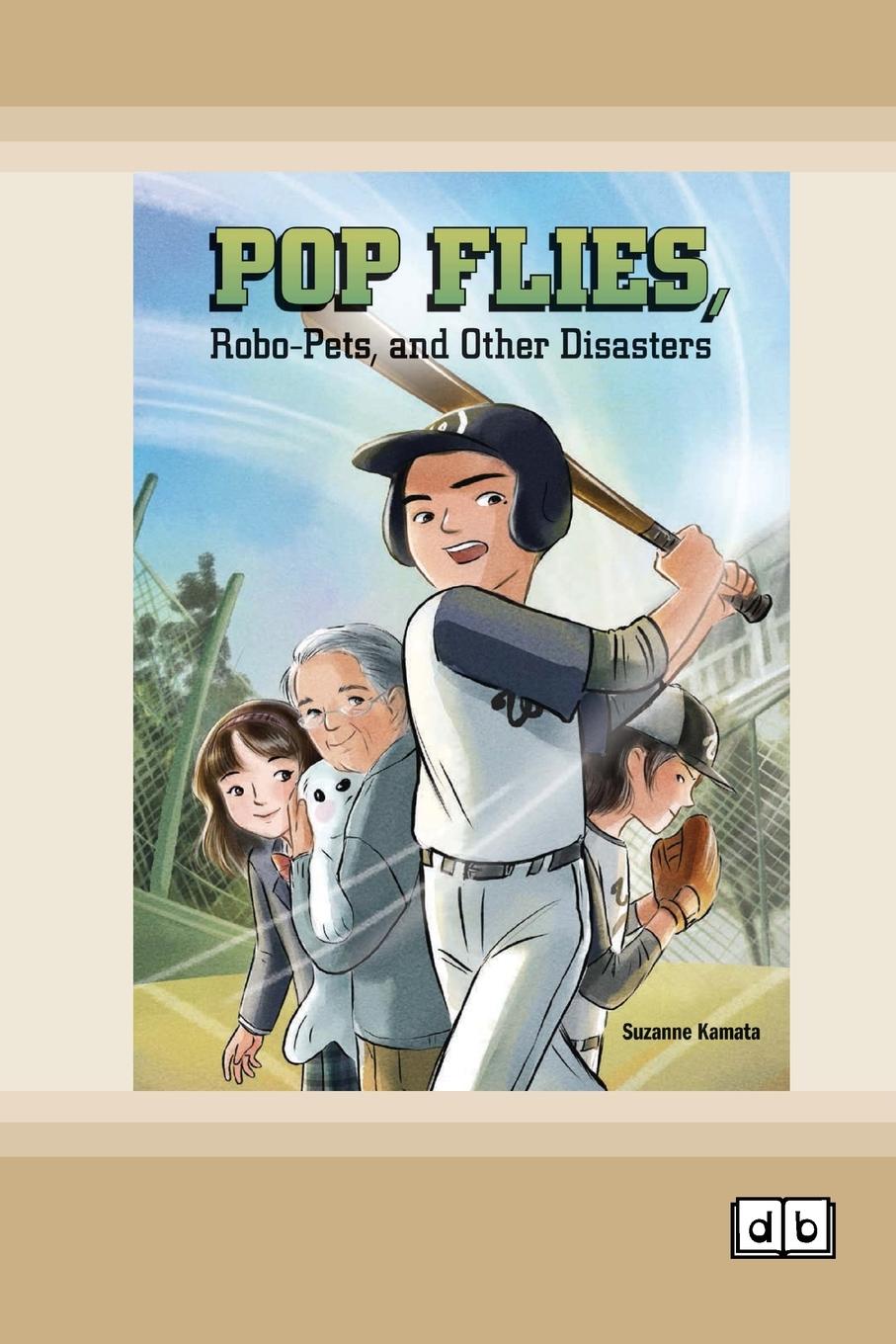 Vorderes Coverbild Pop Flies, Robo-Pets, and Other Disasters [Dyslexia-friendly edition]