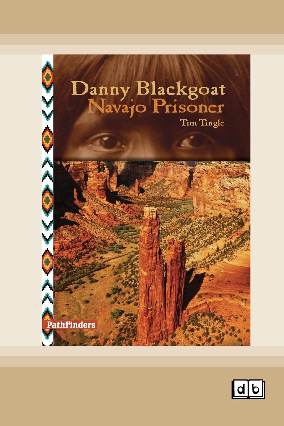 Vorderes Coverbild Danny Blackgoat, Navajo Prisoner [Dyslexia-friendly edition]