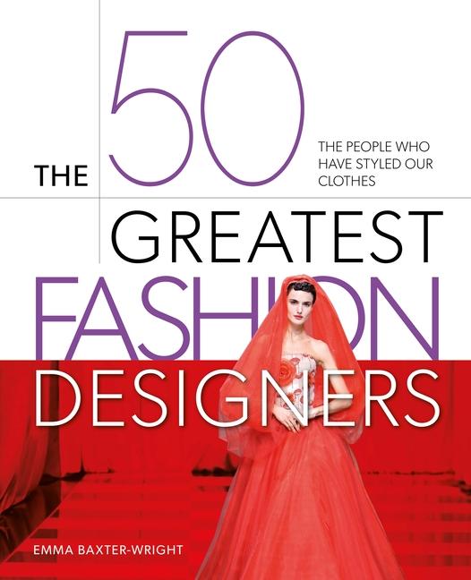 Vorderes Coverbild The 50 Greatest Fashion Designers