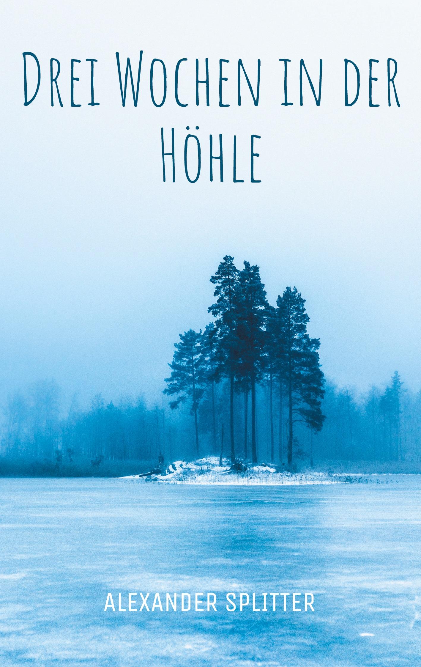 Vorderes Coverbild Drei Wochen in der Höhle