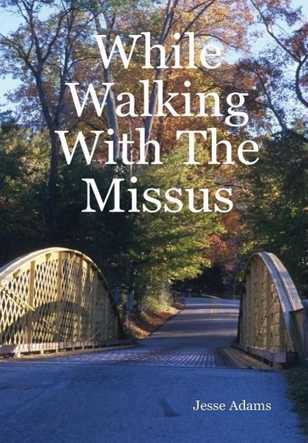 Vorderes Coverbild While Walking With The Missus